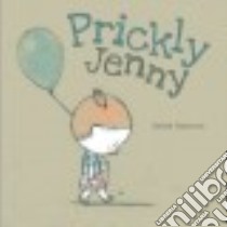Prickly Jenny libro in lingua di Delacroix Sibylle