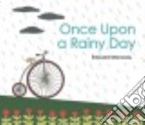 Once upon a Rainy Day libro in lingua di Manceau Edouard, Morelli Christelle (TRN), Ouriou Susan (TRN)