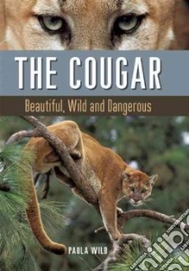 The Cougar libro in lingua di Wild Paula