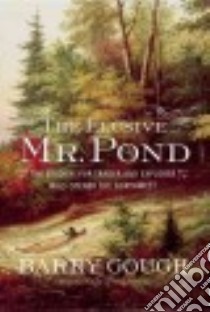 The Elusive Mr. Pond libro in lingua di Gough Barry