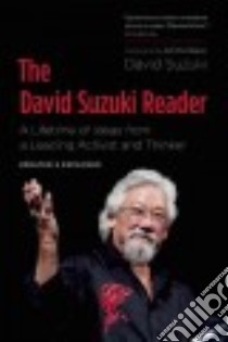 The David Suzuki Reader libro in lingua di Suzuki David, McKibben Bill (FRW)