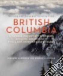 British Columbia libro in lingua di Cannings Richard, Cannings Sydney