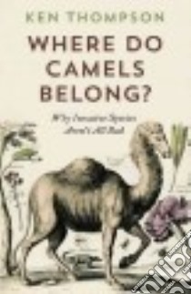 Where Do Camels Belong? libro in lingua di Thompson Ken