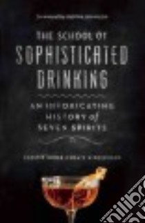 The School of Sophisticated Drinking libro in lingua di Ehmer Kerstin, Hindermann Beate, Brauch Kevin (FRW), Dwyer Angela (ILT)