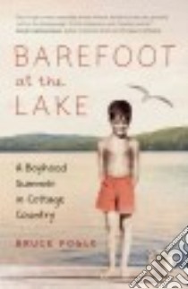 Barefoot at the Lake libro in lingua di Fogle Bruce