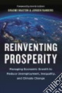 Reinventing Prosperity libro in lingua di Maxton Graeme, Randers Jorgen, Suzuki David (FRW)
