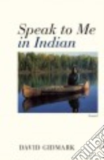 Speak to Me in Indian libro in lingua di Gidmark David