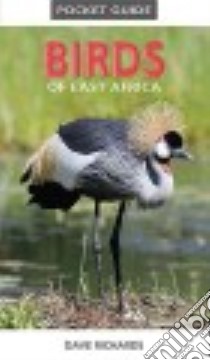 Pocket Guide Birds of East Africa libro in lingua di Richards Dave