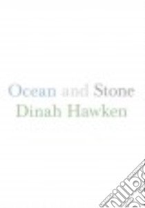 Ocean and Stone libro in lingua di Hawken Dinah