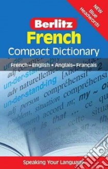 Berlitz French Compact Dictionary libro in lingua di Berlitz International Inc. (COR)