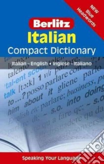 Berlitz Italian Compact Dictionary libro in lingua di Berlitz International Inc. (COR)