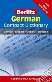 Berlitz German Compact Dictionary libro in lingua di Berlitz International Inc. (COR)