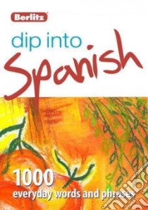 Berlitz Dip Into Spanish libro in lingua di Apa Publications (COR)