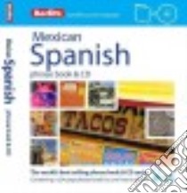 Berlitz Mexican Spanish Phrase Book libro in lingua di Berlitz International Inc. (COR)