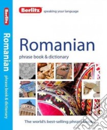 Berlitz Romanian Phrase Book & Dictionary libro in lingua di Berlitz International Inc. (COR)