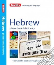 Berlitz Hebrew Phrase Book & Dictionary libro in lingua di Berlitz International Inc. (COR)