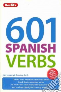 601 Spanish Verbs libro in lingua di De Ramirez Lori Langer, Kehs Stephens, Laguna-Mourao Asela, Sarris Jim, Williamson Sandy
