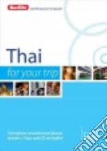 Berlitz Thai for Your Trip libro in lingua di Berlitz International Inc. (COR)