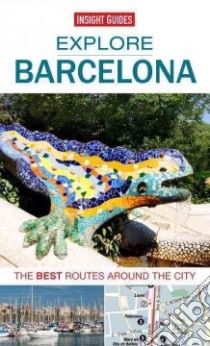 Insight Guide Explore Barcelona libro in lingua di Insight Guides (COR)