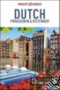 Insight Guides Dutch Phrasebook & Dictionary libro in lingua di Insight Guides (COR)