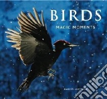 Birds: Magic Moments libro in lingua di Markus Varesvuo