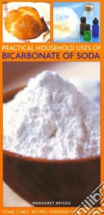Practical Household Uses of Bicarbonate of Soda libro in lingua di Briggs Margaret