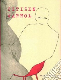 Citizen Warhol libro in lingua di Stimson Blake