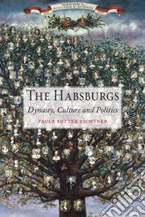 The Habsburgs libro in lingua di Fichtner Paula Sutter