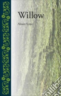Willow libro in lingua di Syme Alison