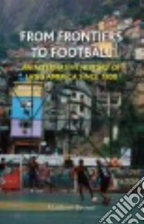 From Frontiers to Football libro in lingua di Brown Matthew