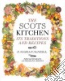 The Scots Kitchen libro in lingua di McNeill F. Marian, Brown Catherine (EDT), McIntosh Iain (ILT)