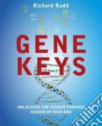 Gene Keys libro in lingua di Rudd Richard