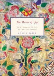 The Doors of Joy libro in lingua di Odier Daniel