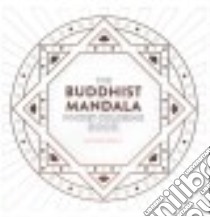 The Buddhist Mandala Pocket Coloring Book libro in lingua di Tenzin-Dolma Lisa
