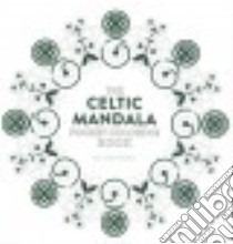 The Celtic Mandala Pocket Coloring Book libro in lingua di Tenzin-Dolma Lisa