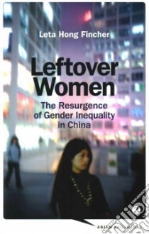 Leftover Women libro in lingua di Fincher Leta Hong