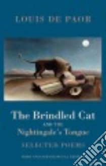 The Brindled Cat and the Nightingale's Tongue libro in lingua di De Paor Louis, Anderson Kevin (TRN), Jenkinson Biddy (TRN), O'Donoghue Mary (TRN)