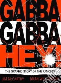 Gabba Gabba Hey! libro in lingua di McCarthy Jim, Williamson Brian (ILT)