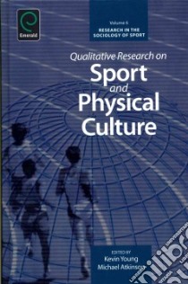 Qualitative Research on Sport and Physical Culture libro in lingua di Kevin Young