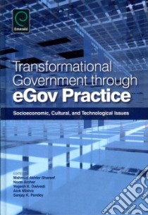 Transformational Government Through EGov Practice libro in lingua di Shareef Mahmud Akhter (EDT), Archer Norm (EDT), Dwivedi Yogesh K. (EDT), Mishra Alok (EDT), Pandey Sanjay K. (EDT)
