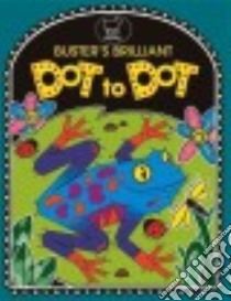 Buster's Brilliant Dot to Dot libro in lingua di Twomey Emily Golden, Cohen Hannah (EDT)
