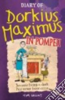 Diary of Dorkius Maximus in Pompeii libro in lingua di Collins Tim, Pinder Andrew (ILT)