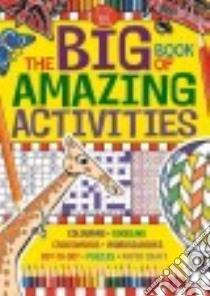 The Big Book of Amazing Activities libro in lingua di Buster Books (COR)