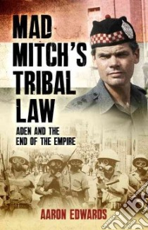 Mad Mitch's Tribal Law libro in lingua di Edwards Aaron
