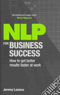 Nlp for Business Success libro in lingua di Lazarus Jeremy, Vanson Sally Dr. (FRW)