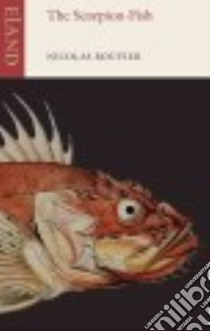 The Scorpion-Fish libro in lingua di Bouvier Nicholas