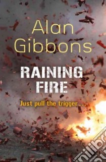 Raining Fire libro in lingua di Gibbons Alan