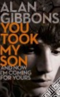 You Took My Son libro in lingua di Gibbons Alan