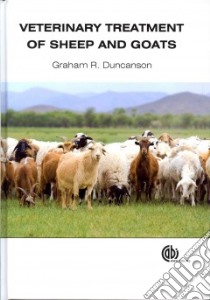 Veterinary Treatment of Sheep and Goats libro in lingua di Duncanson Graham R. Dr.