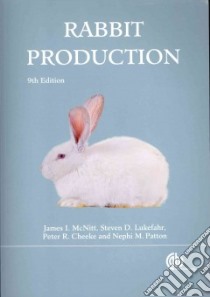 Rabbit Production libro in lingua di McNitt James I. Ph.D., Lukefahr Steven D. Ph.D., Cheeke Peter R. Ph.D., Patton Nephi M. Ph.D.